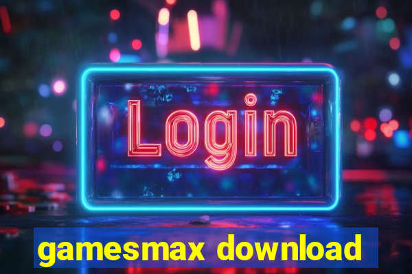 gamesmax download